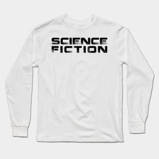 Science Fiction Long Sleeve T-Shirt